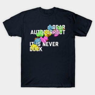 Dear Autocorrect T-Shirt